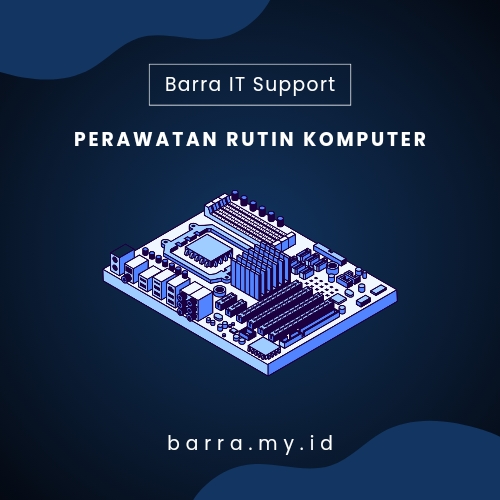 Perawatan Rutin Komputer